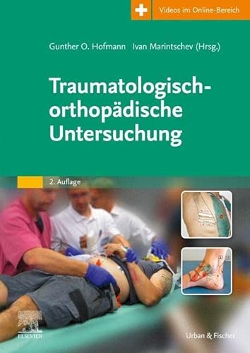 Traumatologisch-Orthopädische Untersuchung von Urban & Fischer Verlag/Elsevier GmbH