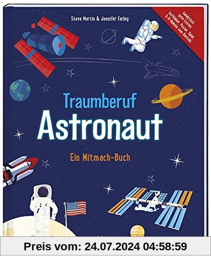 Traumberuf Astronaut: Ein Mitmach-Buch