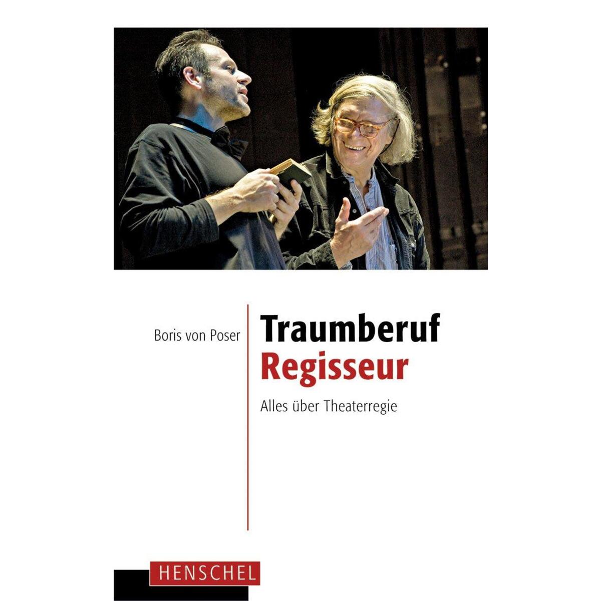 Traumberuf Regisseur Traumberuf Regisseur von Henschel Verlag