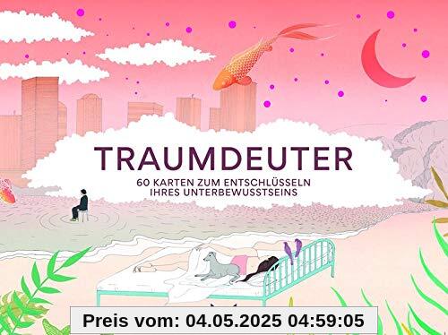 Traumdeuter: 60 Karten zum Entschlüsseln Ihres Unterbewusstseins