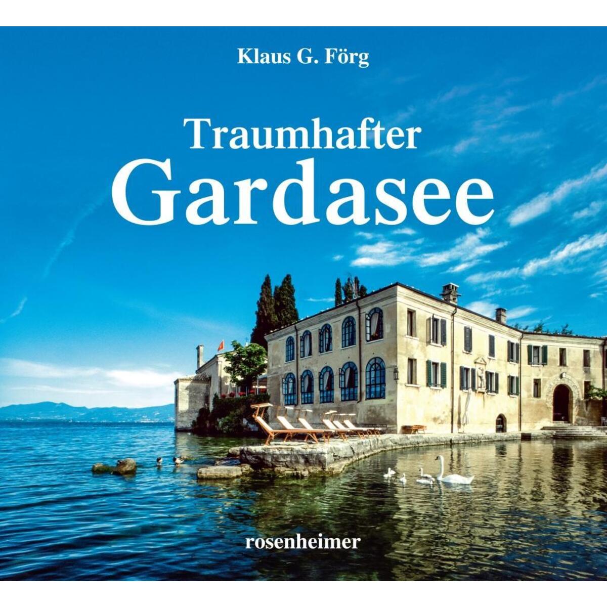 Traumhafter Gardasee von Rosenheimer Verlagshaus