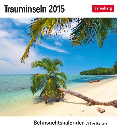 Trauminseln Sehnsuchtskalender 2015: Sehnsuchtskalender, 53 Postkarten Trauminseln Sehnsuchtskalender 2015: Sehnsuchtskalender, 53 Postkarten von KV&H Verlag