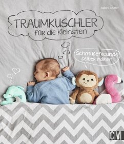 Traumkuschler für die Kleinsten von Christophorus / Christophorus-Verlag