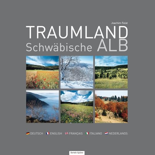 Traumland Schwäbische Alb: Text dtsch.-engl.-französ.-italien.-niederländ.