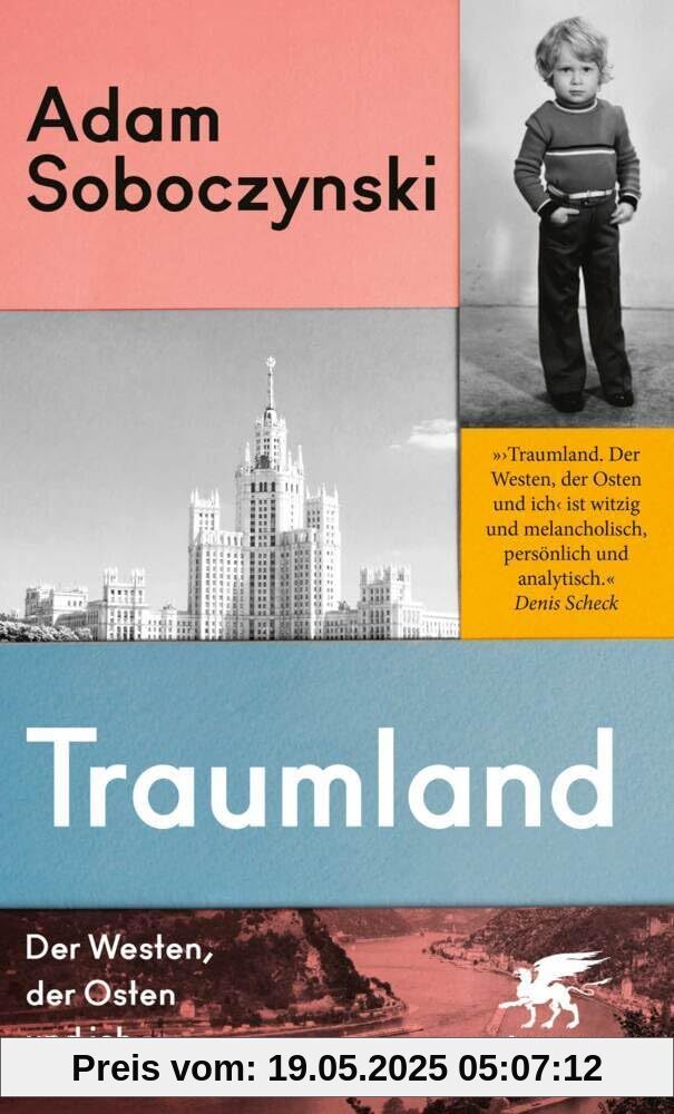 Traumland: Der Westen, der Osten und ich