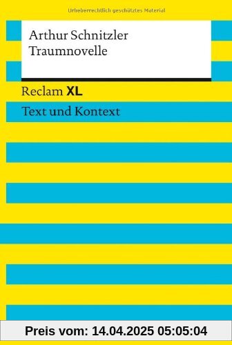 Traumnovelle: Reclam XL - Text und Kontext