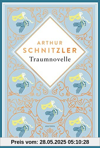 Traumnovelle: Schmuckausgabe mit Silberprägung (Anacondas besondere Klassiker, Band 2)