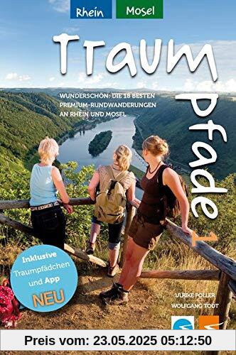 Traumpfade & Traumpfädchen 1 - Rhein und Mosel: Wunderschön: Die besten 18 Premium-Rundwanderungen an Rhein und Mosel. Praktische Pocket-Ausgabe mit ... Einkehr- und Erlebnistipps. Traumpfade & Traumpfädchen 1 - Rhein und Mosel: Wunderschön: Die besten 18 Premium-Rundwanderungen an Rhein und Mosel. Praktische Pocket-Ausgabe mit ... Einkehr- und Erlebnistipps.