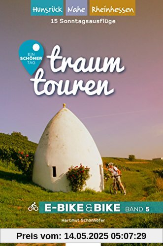 Traumtouren E-Bike & Bike Band 5: Ein schöner Tag - 15 Sonntagstouren mit E-Bike & Bike. Band 5: Hunsrück, Nahe, Rheinhessen Traumtouren E-Bike & Bike Band 5: Ein schöner Tag - 15 Sonntagstouren mit E-Bike & Bike. Band 5: Hunsrück, Nahe, Rheinhessen