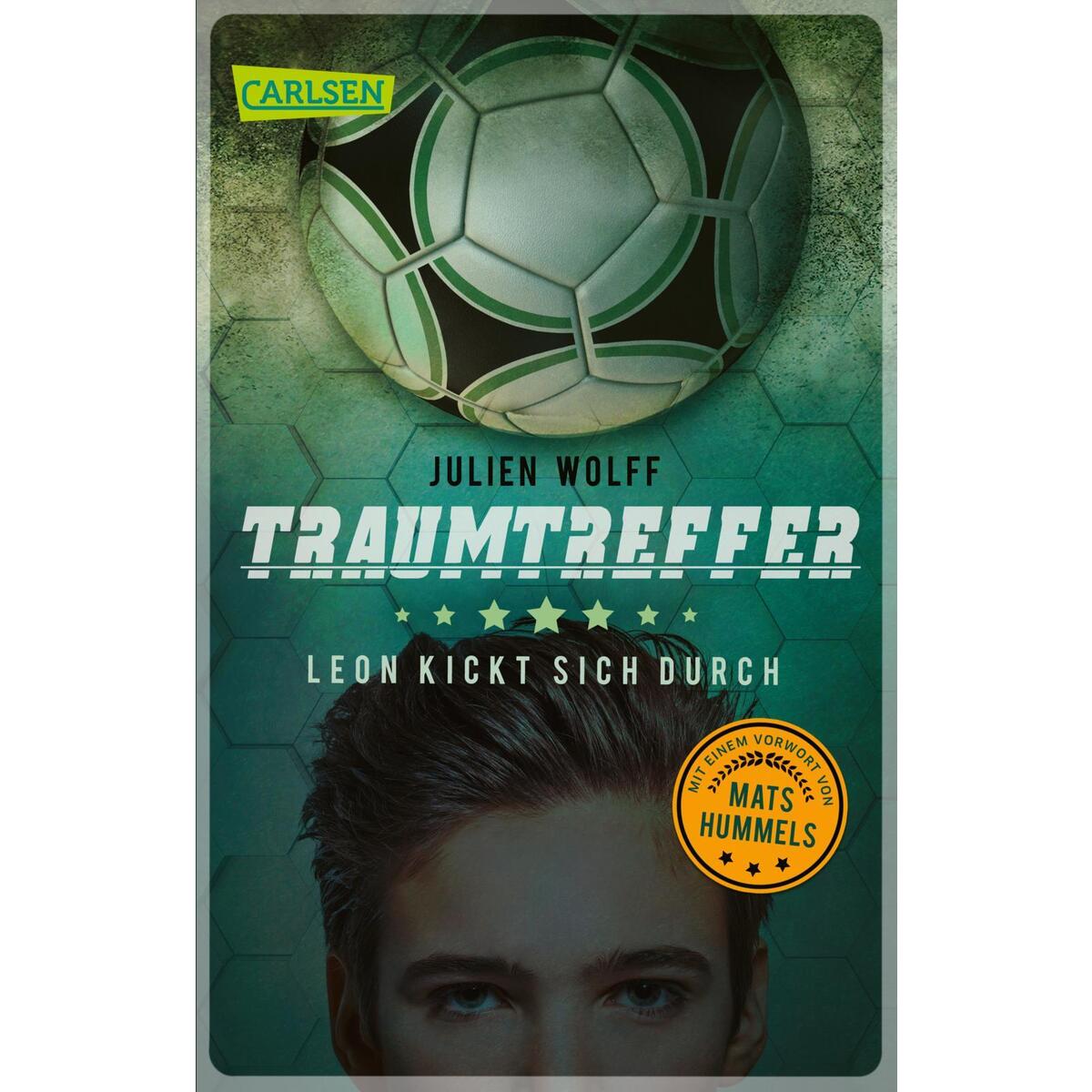 Traumtreffer! Leon kickt sich durch Traumtreffer! Leon kickt sich durch von Carlsen Verlag GmbH