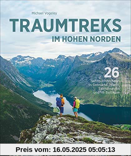 Traumtreks im hohen Norden. 26 Sehnsuchtstouren in Grönland, Schottland, Skandinavien und im Baltikum. Fernwanderungen in ursprünglicher Natur. Infoseiten und Übersichtskarten zu jeder Tour. Traumtreks im hohen Norden. 26 Sehnsuchtstouren in Grönland, Schottland, Skandinavien und im Baltikum. Fernwanderungen in ursprünglicher Natur. Infoseiten und Übersichtskarten zu jeder Tour.