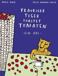 Trauriger Tiger toastet Tomaten von Peter Hammer Verlag