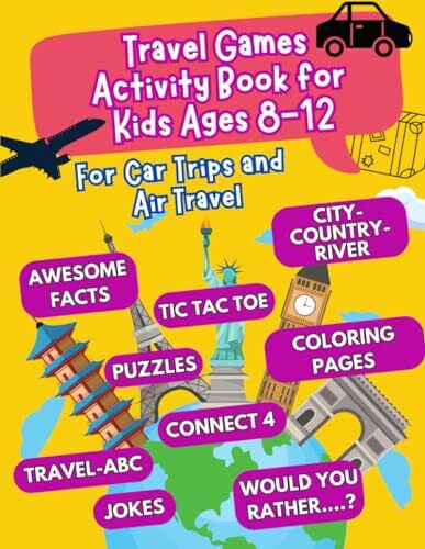 Travel Games Activity Book for Kids Ages 8-12: For Car Trips and Air Travel - road trip activi...