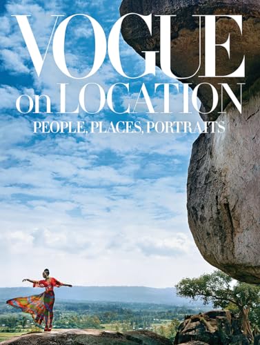Vogue on Location: People, Places, Portraits von Abrams Books