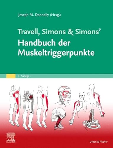 Travell, Simons & Simons' Handbuch der Muskeltriggerpunkte von Urban & Fischer Verlag/Elsevier GmbH