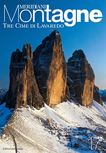 Tre cime di Lavaredo. Con cartina (Meridiani montagne) von Editoriale Domus