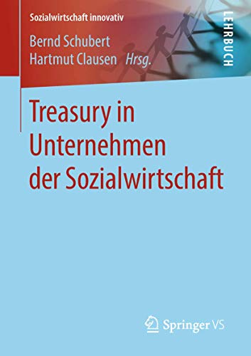 Treasury in Unternehmen der Sozialwirtschaft (Sozialwirtschaft innovativ) von Springer VS