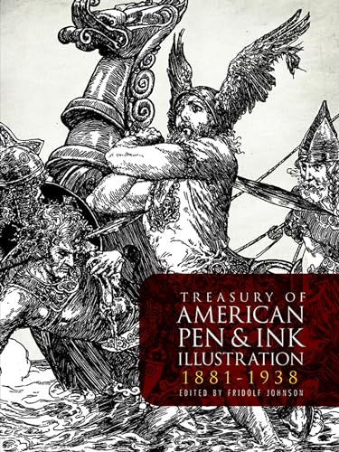 Treasury of American Pen-And-Ink Illustration, 1881-1938: 236 Drawings by 103 Artists (Dover Fine Art, History of Art)