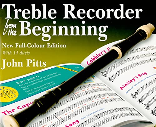 John Pitts: Treble Recorder From The Beginning - Pupil Book (Revised Full-Colour Edition)