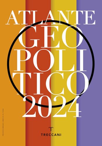 Treccani. Atlante geopolitico 2024 (Annuari) von Treccani