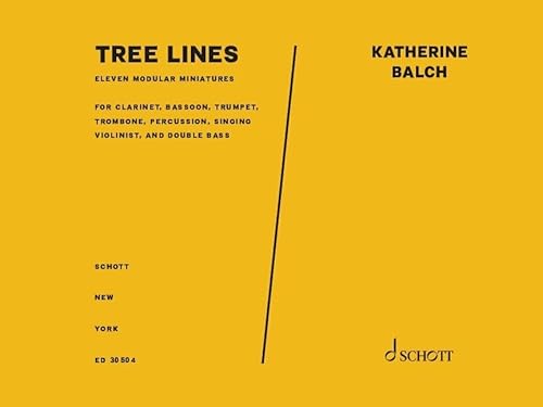 Tree Lines: eleven modular miniatures. für Klarinette, Fagott, Trompete, Posaune, Schlagzeuge, singing Violineist, und Kontrabass. Partitur und Stimmen. Tree Lines: eleven modular miniatures. für Klarinette, Fagott, Trompete, Posaune, Schlagzeuge, singing Violineist, und Kontrabass. Partitur und Stimmen. von Schott Helicon Music Corporation