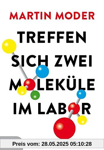 Treffen sich zwei Moleküle im Labor