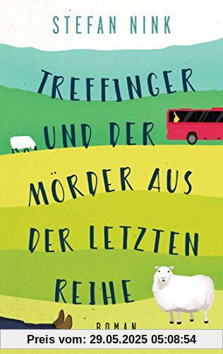 Treffinger und der Mörder aus der letzten Reihe: Roman