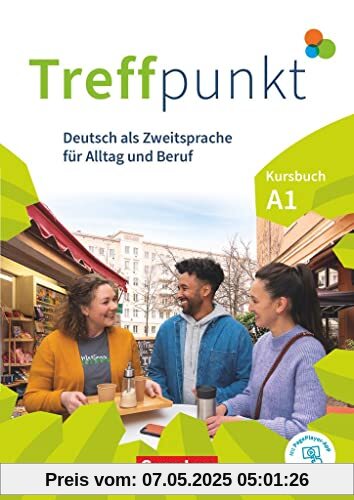 Treffpunkt - Deutsch für die Integration - Allgemeine Ausgabe – Deutsch als Zweitsprache für Alltag und Beruf - A1: Gesamtband: Kursbuch - Inkl. E-Book und PagePlayer-App Treffpunkt - Deutsch für die Integration - Allgemeine Ausgabe – Deutsch als Zweitsprache für Alltag und Beruf - A1: Gesamtband: Kursbuch - Inkl. E-Book und PagePlayer-App