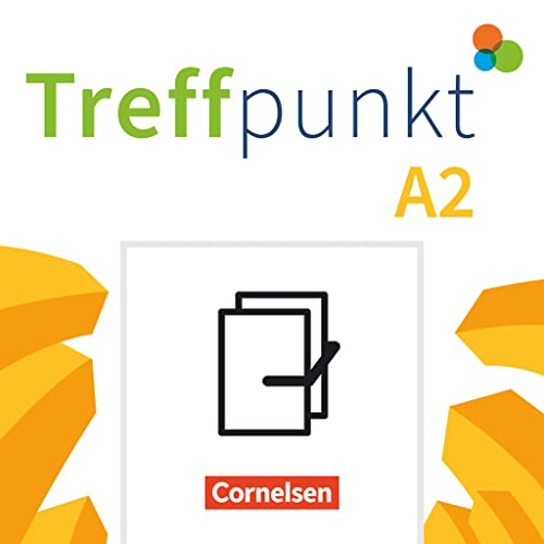 Treffpunkt - Deutsch für die Integration - Allgemeine Ausgabe – Deutsch als Zweitsprache für Alltag und Beruf - A2: Gesamtband: Kursbuch und Übungsbuch - Im Paket von Cornelsen Verlag