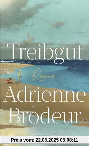 Treibgut: Familiengeschichte auf Cape Cod - für Fans von Der Papierpalast Treibgut: Familiengeschichte auf Cape Cod - für Fans von Der Papierpalast