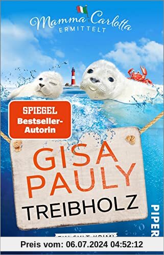 Treibholz (Mamma Carlotta 17): Ein Sylt-Krimi | Neuer Sylt-Kriminalroman von SPIEGEL-Bestsellerautorin Gisa Pauly