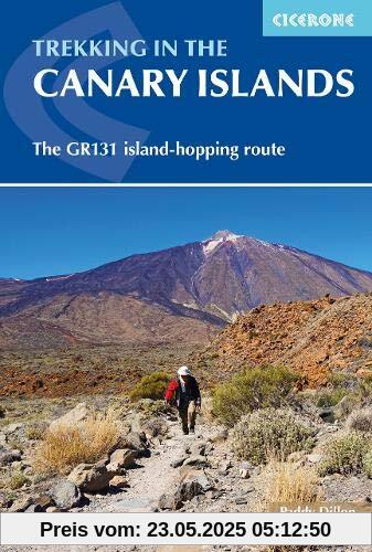 Trekking in the Canary Islands: The GR131 island-hopping route (Cicerone Walking Guides)