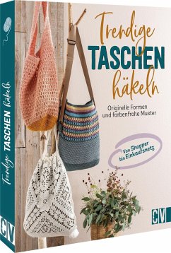 Trendige Taschen häkeln von Christophorus / Christophorus-Verlag