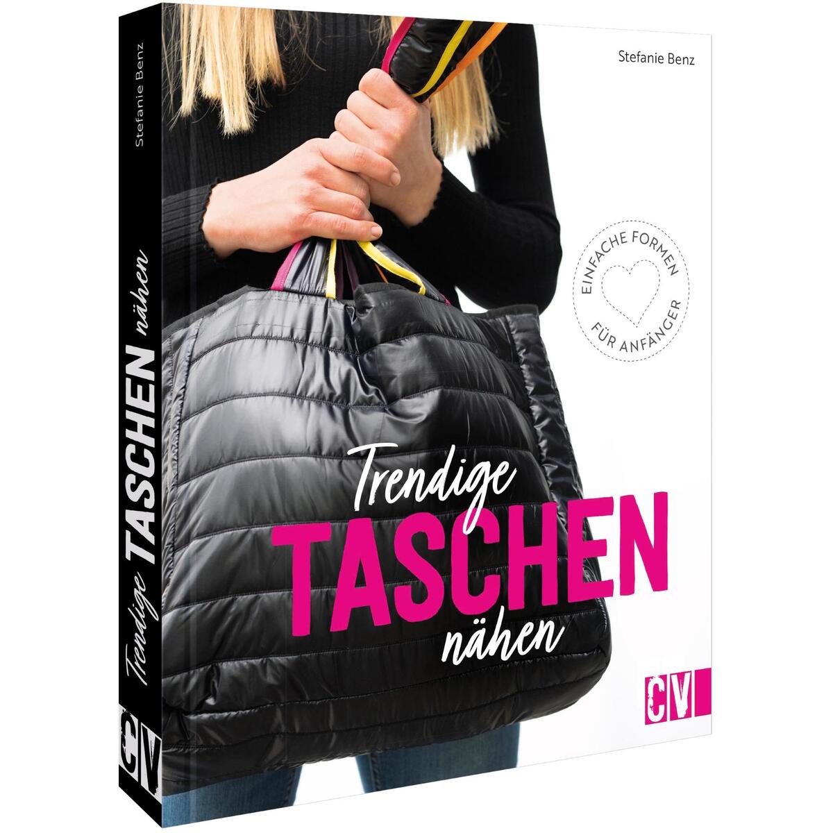 Trendige Taschen nähen Trendige Taschen nähen von Christophorus Verlag