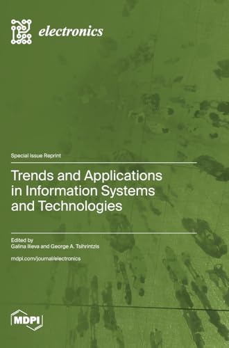 Trends and Applications in Information Systems and Technologies von MDPI AG