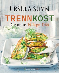 Trennkost - Die neue 14-Tage-Diät von Bassermann