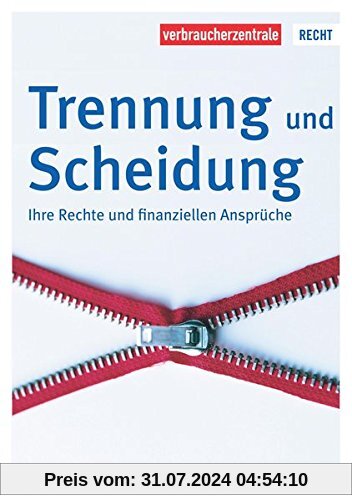 Trennung, Scheidung und die finanziellen Folgen (Reihe Recht)