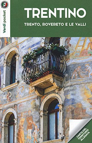 Trentino. Trento, Rovereto e le valli. Con carta (Verdi pocket)