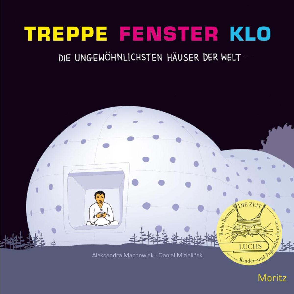 Treppe, Fenster, Klo Treppe, Fenster, Klo von Moritz Verlag-GmbH