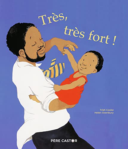 Très, très fort ! von PERE CASTOR