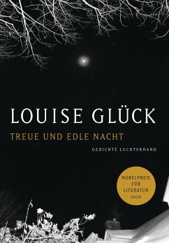 Treue und edle Nacht von Luchterhand Literaturverlag