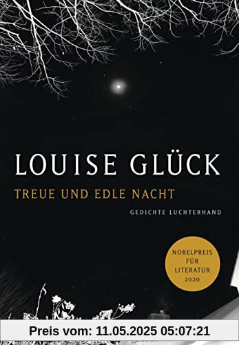 Treue und edle Nacht: Gedichte - Zweisprachige Ausgabe