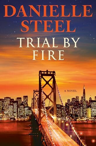 Trial by Fire: A Novel Trial by Fire: A Novel