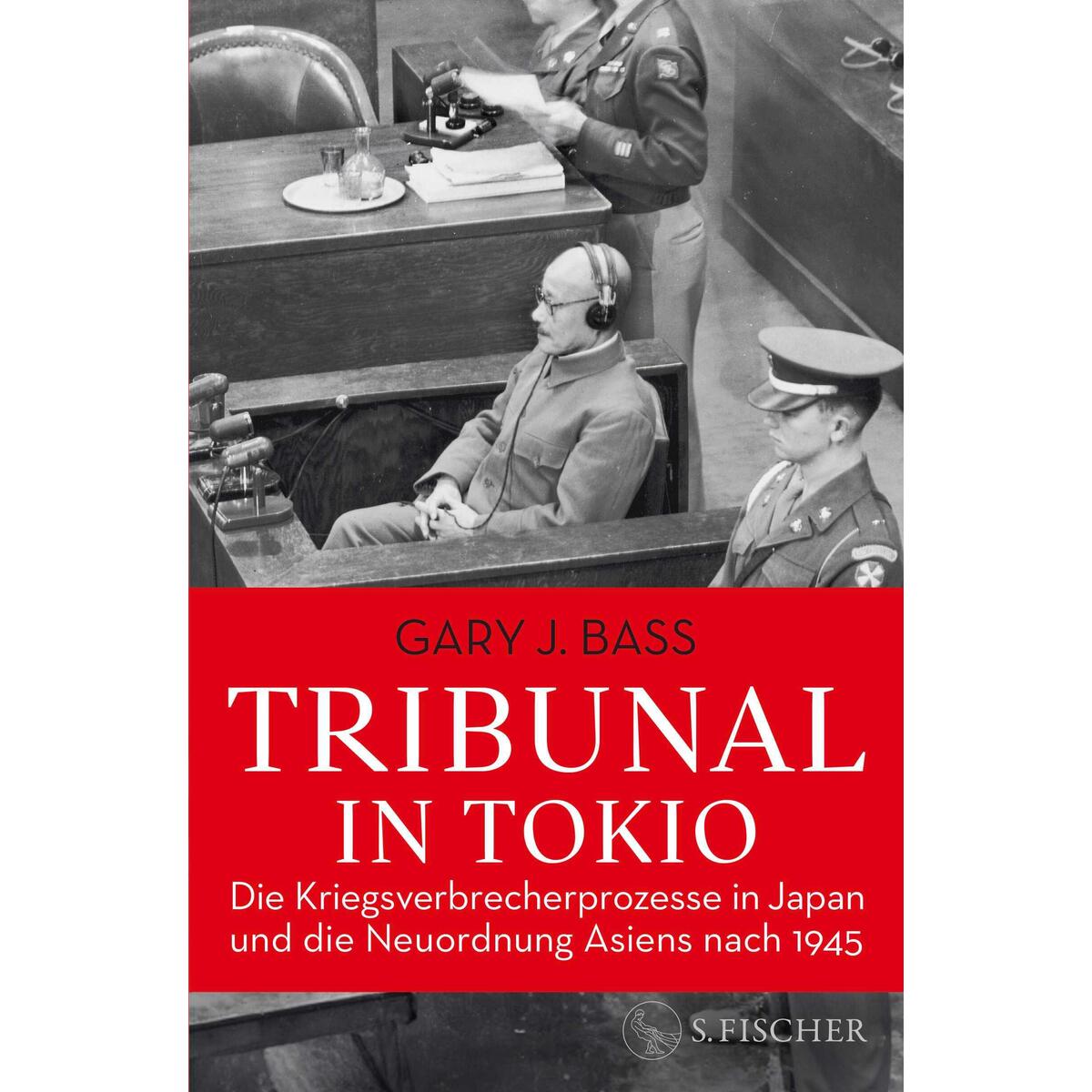 Tribunal in Tokio Tribunal in Tokio von FISCHER, S.