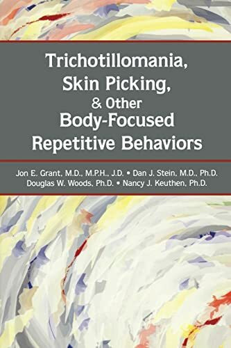 Trichotillomania, Skin Picking, and Other Body-Focused Repetitive Behaviors Trichotillomania, Skin Picking, and Other Body-Focused Repetitive Behaviors