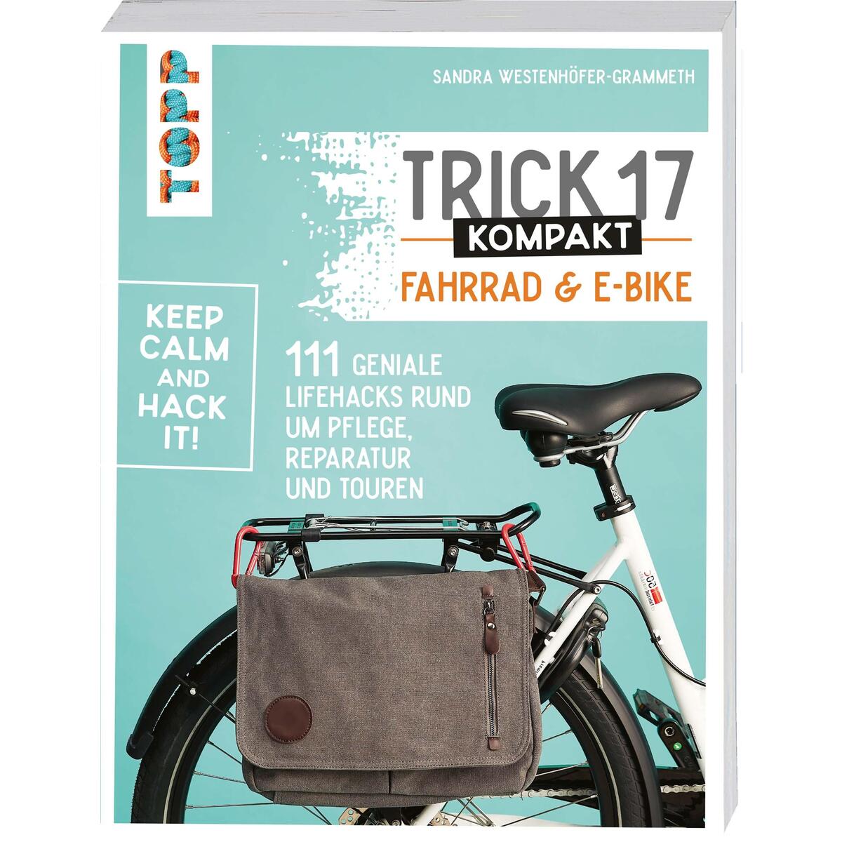Trick 17 kompakt - Fahrrad und E-Bike Trick 17 kompakt - Fahrrad und E-Bike von Frech Verlag GmbH