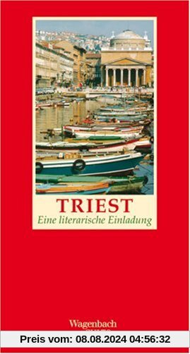 Triest: Eine literarische Einladung