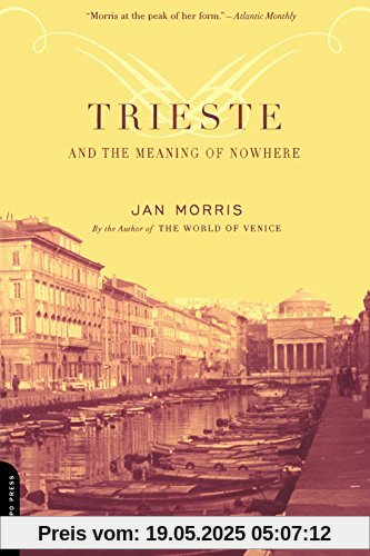 Trieste And The Meaning Of Nowhere