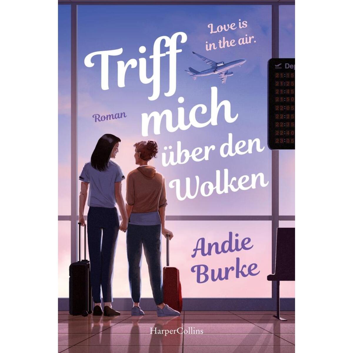 Triff mich über den Wolken Triff mich über den Wolken von HarperCollins Taschenbuch