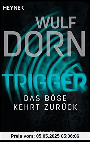 Trigger - Das Böse kehrt zurück: Thriller (Die Trigger-Reihe, Band 2)